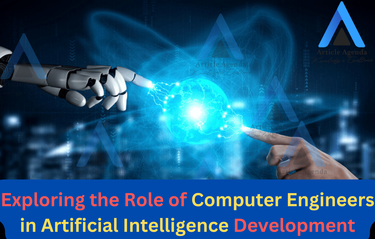 Exploring the Role of Computer Engineers in Artificial Intelligence Development