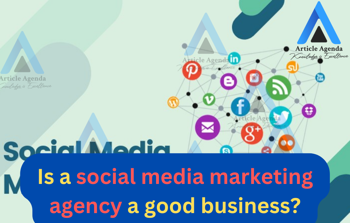 Is a social media marketing agency a good business