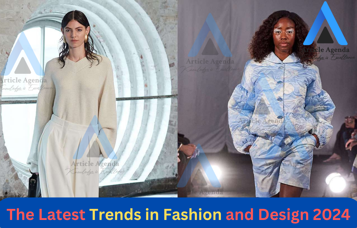 The Latest Trends in Fashion and Design