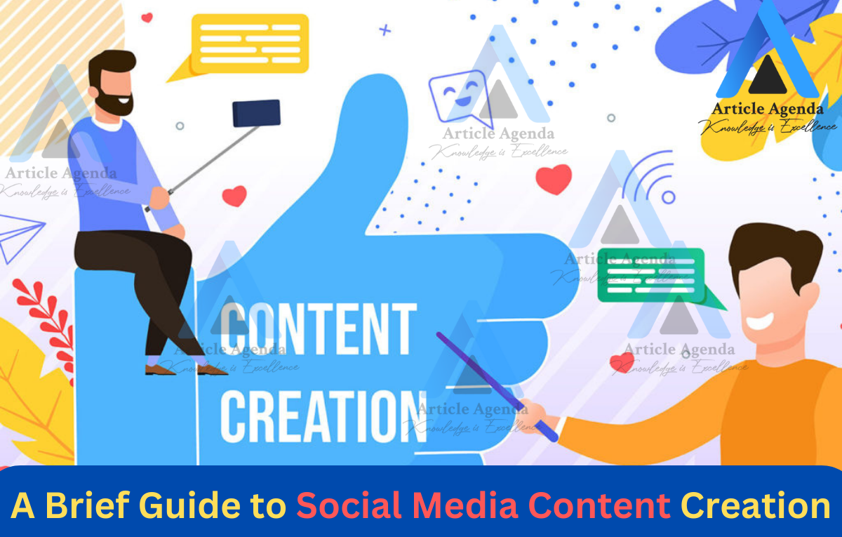 A Brief Guide to Social Media Content Creation