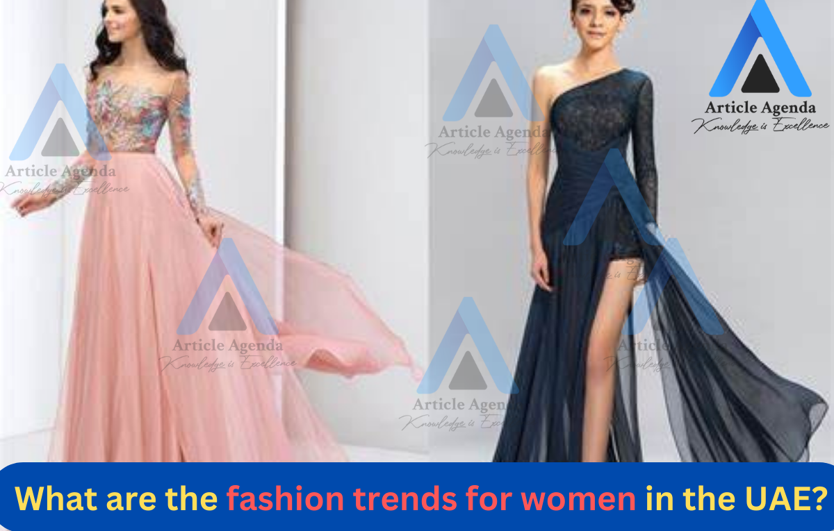 What are the fashion trends for women in the UAE?