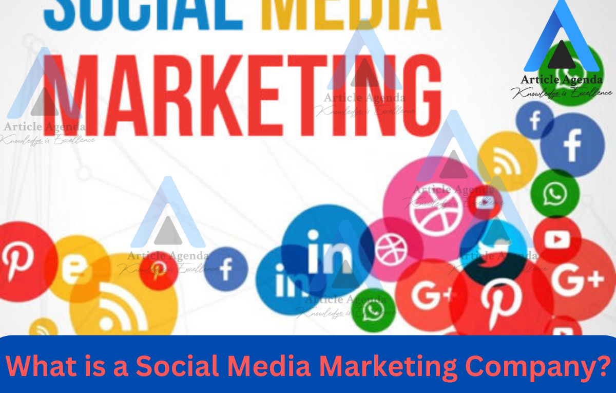 What is a Social Media Marketing Company?