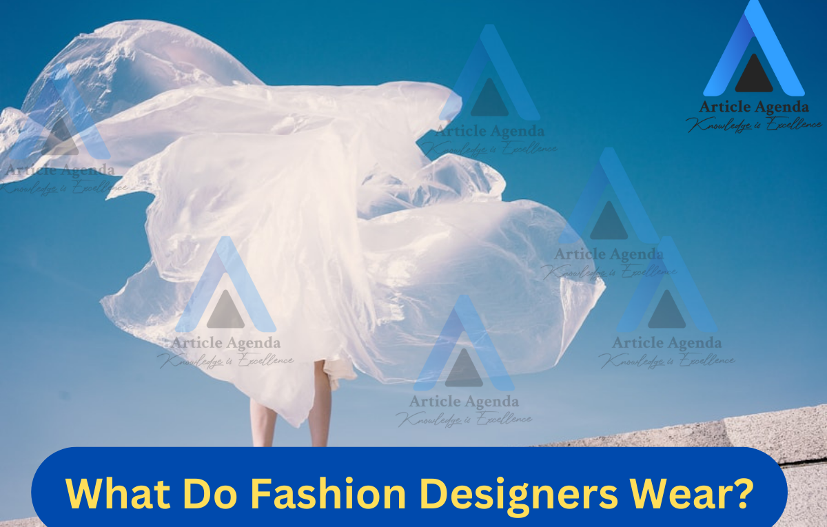 What Do Fashion Designers Wear?