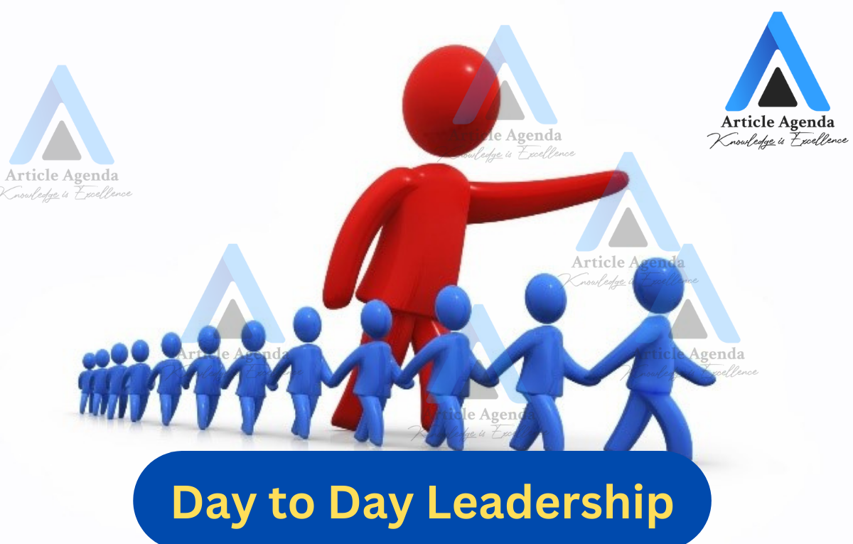 Day to Day Leadership