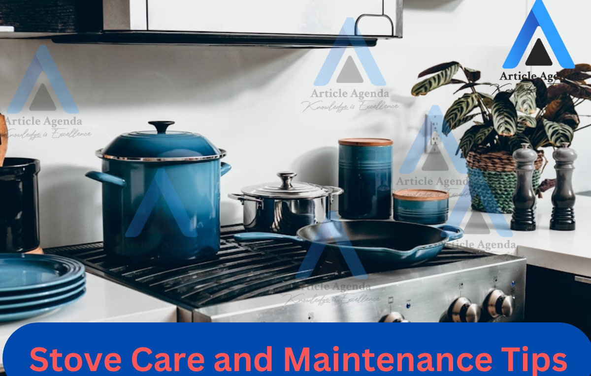 Stove Care and Maintenance Tips